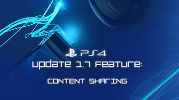 Playstation 4 1.7 Update: Content Sharing & Disable HDCP