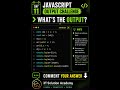 What's the Output? 😳 | JavaScript Coding Challenge #11 #shorts #javascript #coding