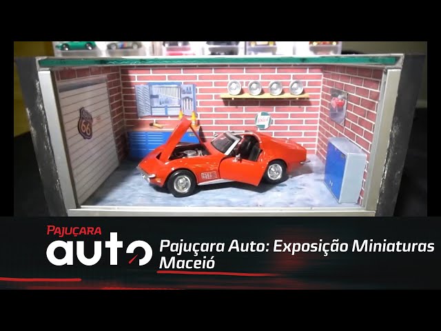 Pajuçara Auto: Exposição Miniaturas Maceió