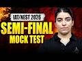 IAT/NEST 2026 Semi Final Mock Test Strategy 🔥 | Most Important Test Before Exam