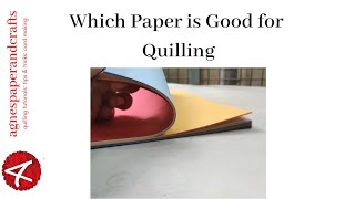 Which Paper Is Good For Quilling - Things To Know | Can I Use Any Paper for Quilling