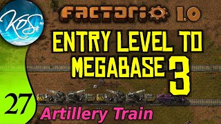 Factorio 1.0 Entry Level to Megabase 3, Ep 27: ARTILLERY TRAIN - Guide, Tutorial