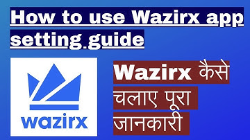 Setting guide step by step | How to use wazirx app | Wazirx full tutorial