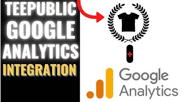 Teepublic + Google Analytics Integration