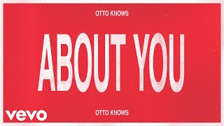 Video thumbnail of "Otto Knows - About You (Audio)"