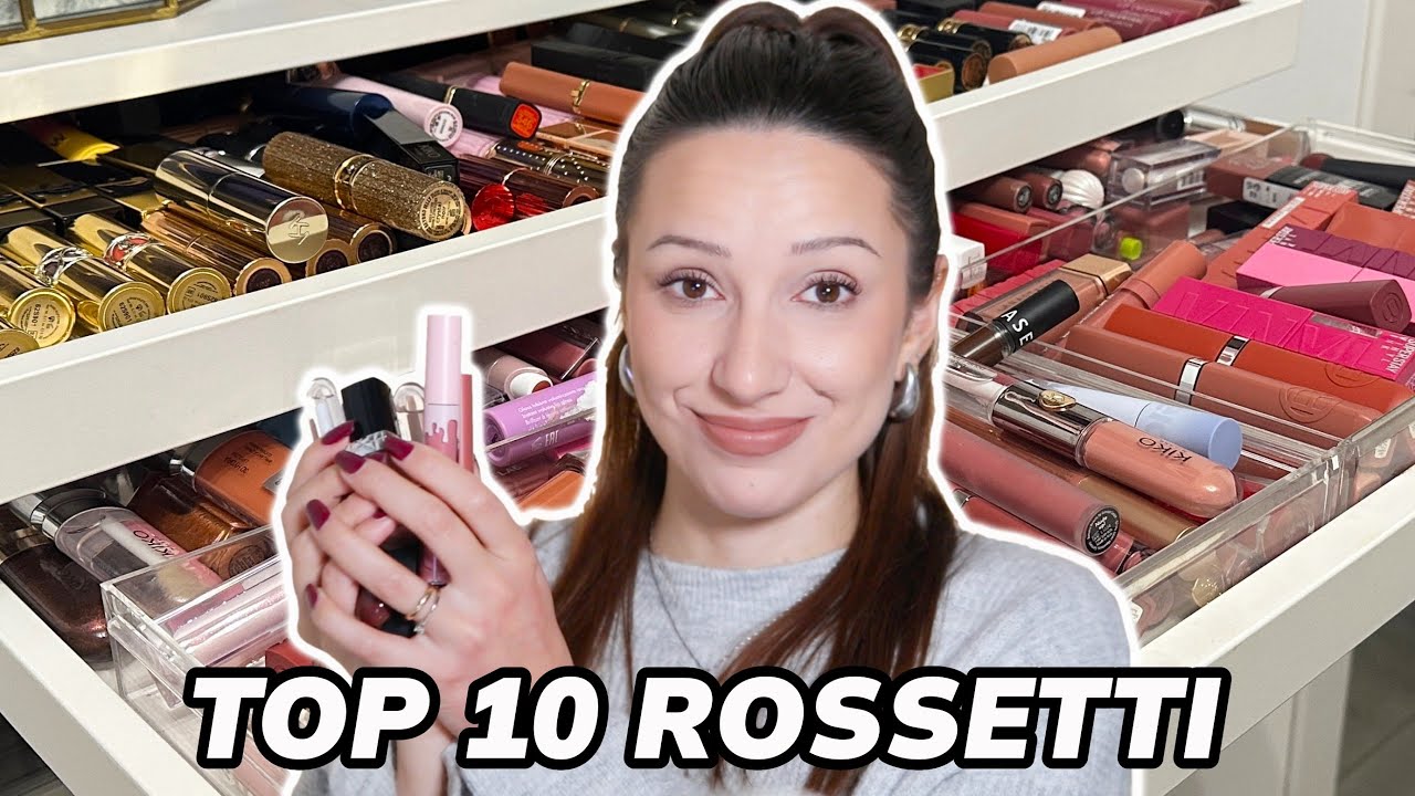 I MIGLIORI 10 ROSSETTI DI TUTTO IL 2024