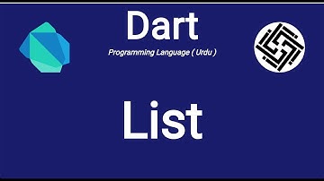 35. Dart Programming Language | List in Dart | Working with List in Dart | Urdu/Hindi