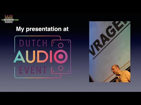 My presentation at the Dutch Audio Event