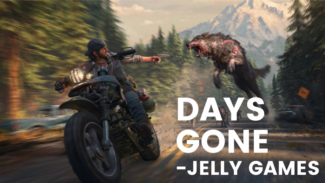 Days Gone ps4 Action shooter game - Jelly Games