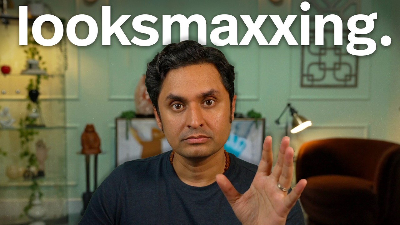 Why Men Radicalize Their Looks (Looksmaxxing)