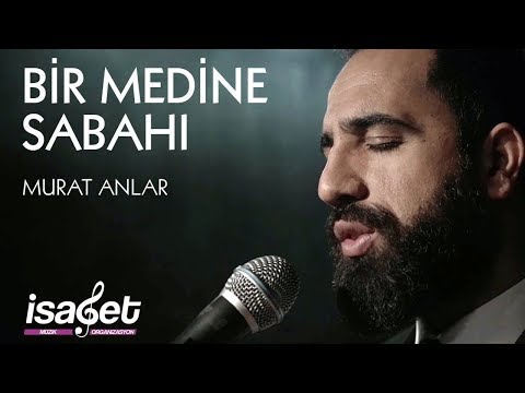Murat Anlar - Bir Medine Sabahı (Orjinal Klip)