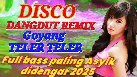 Thumbnail of DISCO VIRAL 2025 !! DJ DANGDUT REMIX TELER -SENGSARA AKU SENGSARA NONSTOP