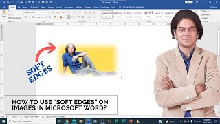 How to Use “Soft Edges” on Images in Microsoft word? screenshot 1