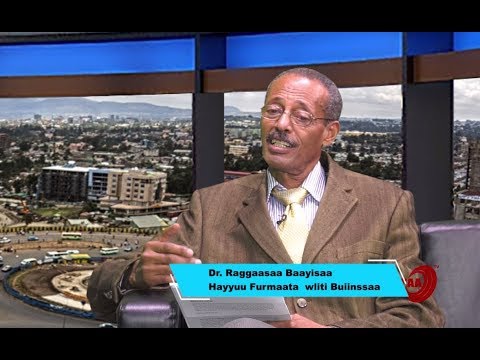 HAYYOOTA KEENYA Ep40 Dr Raggaasaa Baay Isaa Hayyuu Furmaata Walitti Bu Iinsaa MO AA TV