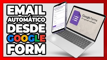 🔥 Enviar CORREO AUTOMÁTICAMENTE Después de CONTESTAR FORMULARIO DE GOOGLE Drive