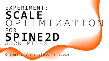 Spine2D Experiments 7: Resizing Skeletons Without the Import/Export Headache