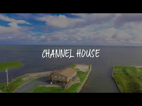 Channel House Review - Buxton , United States of America