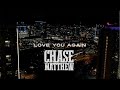 Chase matthew  love you again official music