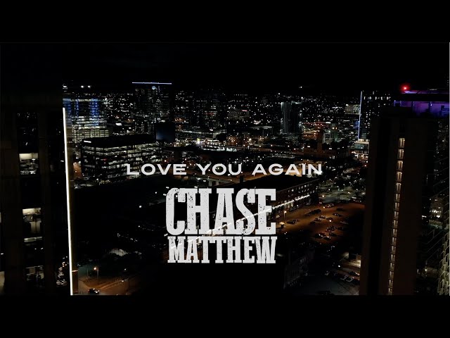 Chase Matthew - Love You Again (Official Music Video) class=