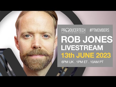 Rob Jones Member Livestream - Tuesday 13th June 2023 - Lead Sound Design Techniques