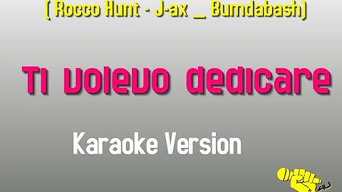 Basi4u - Ti volevo dedicare - Rocco Hunt -  J-AX - Boomdabash - Karaoke - instrumental