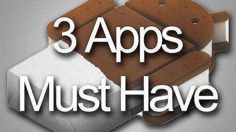 3 apps must have in CM9 ICS 4.0.4