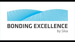 Sika Bonding Excellence - Safety to the Last Detail