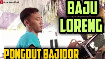 BAJU LORENG MEDLEY TANJUNG BARU || PONGDUT BAJIDOR || KANG DADAN GIBRIG