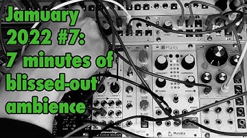 Rings + Disting Turing Machine + Supermassive reverb = ambient heaven | Jamuary 2022 #7