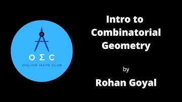 Intro to Combinatorial Geometry by Rohan Goyal