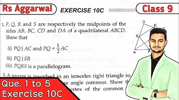 Exercise 10C Q1 to Q5 || Quadrilaterals || Rs Aggarwal Class 9 || CBSE || MD Sir class 9