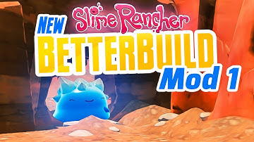 ROCK GORDO GATE KEEPER Slime Rancher BetterBuild Mod New ep 1- Making Slime Rancher Level with mods