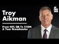 How troy aikman became one of the nfls most powerful people