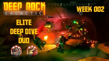 Deep Rock Galactic -- Elite Deep Dive -- Duo Engie/Gunner [Week 002] -- (Madmen