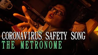CORONAVIRUS SAFETY SONG | WASH YOUR HANDS | Sawan Dutta | The Metronome | Coronavirus Song