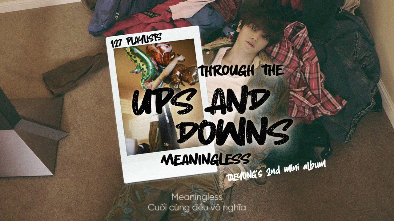 Vietsub • Rom | TAEYONG 태용  'Ups \u0026 Downs' | 127 Playlists