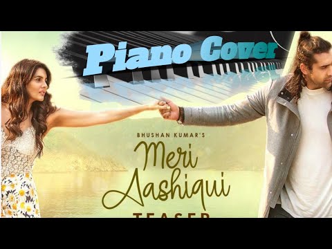 Meri Aashiqui Piano Cover By Ft. Satya Subham Sahu | Jubin Nautiyal | Sad Status | Lyrics | Ctk-7300