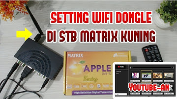 CARA PAKAI WIFI DONGLE DI STB MATRIX KUNING✅
