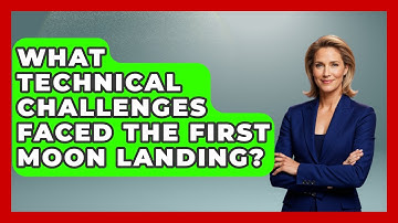 What Technical Challenges Faced The First Moon Landing? - Firsts of the World
