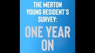 The Merton young resident's survey. One year on.
