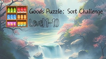 Goods Puzzle: Sort Challenge : Level 1~10 Gameplay