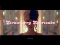 Melanie Martinez - Strawberry Shortcake (Vietsub)