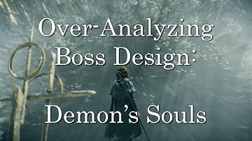 An Over-Analysis of FROM Software Boss Design: Demon