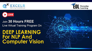 Deep Learning for NLP and Computer Vision | FDP | EDL | Day 15 | ExcelR