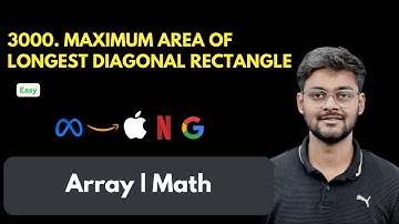 Maximum Area of Longest Diagonal Rectangle | LeetCode 3000 | Array  | Math | Atlassian