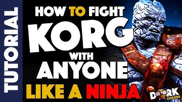 How To Fight KORG With ANYONE Like A Ninja!