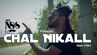 Chal Nikall X Sadak Mr Nss Full Official Music Video Mr Nss Latest 2019 Rap Music
