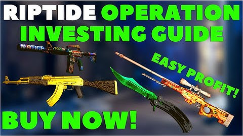 CSGO OPERATION RIPTIDE INVESTMENT Guide! (EASY PROFIT!)