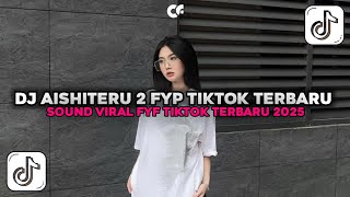 Download lagu DJ AISHITERU 2 SLOW FYP TIKTOK VIRAL TERBARU 2025🎵