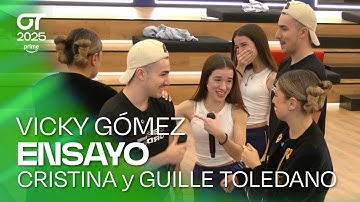 ENSAYO de CRISTINA y GUILLE TOLEDANO con VICKY GÓMEZ | OT 2025